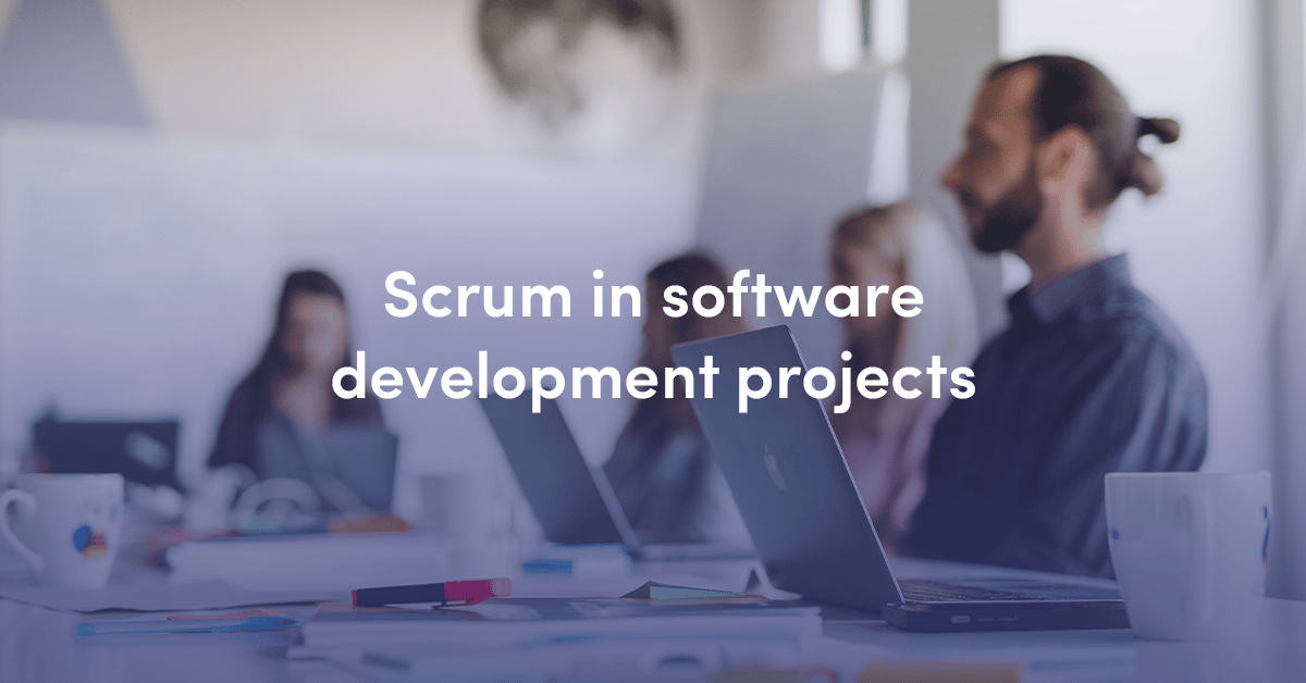 What is Scrum Methodology in Software Engineering Projects? - Miquido Blog