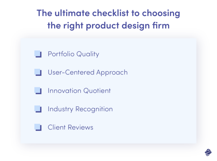 The checklist to choosing the right product design firm