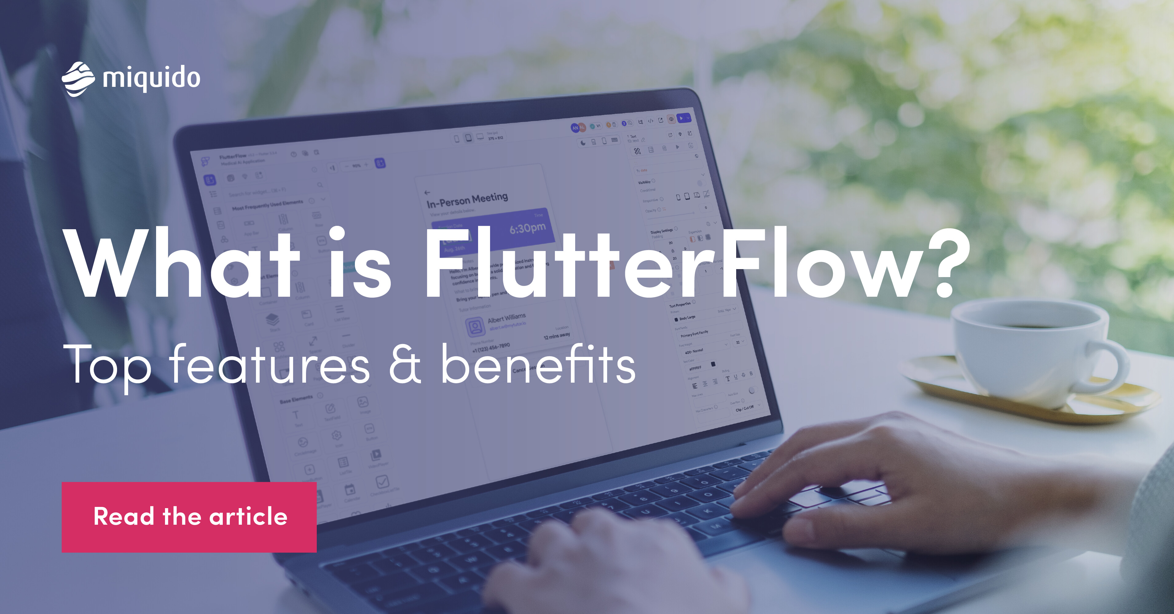 What is FlutterFlow? A Comprehensive Guide | Miquido Blog