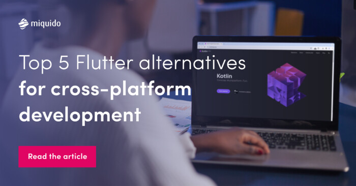 5 Best Flutter Alternatives for Cross-Platform Development