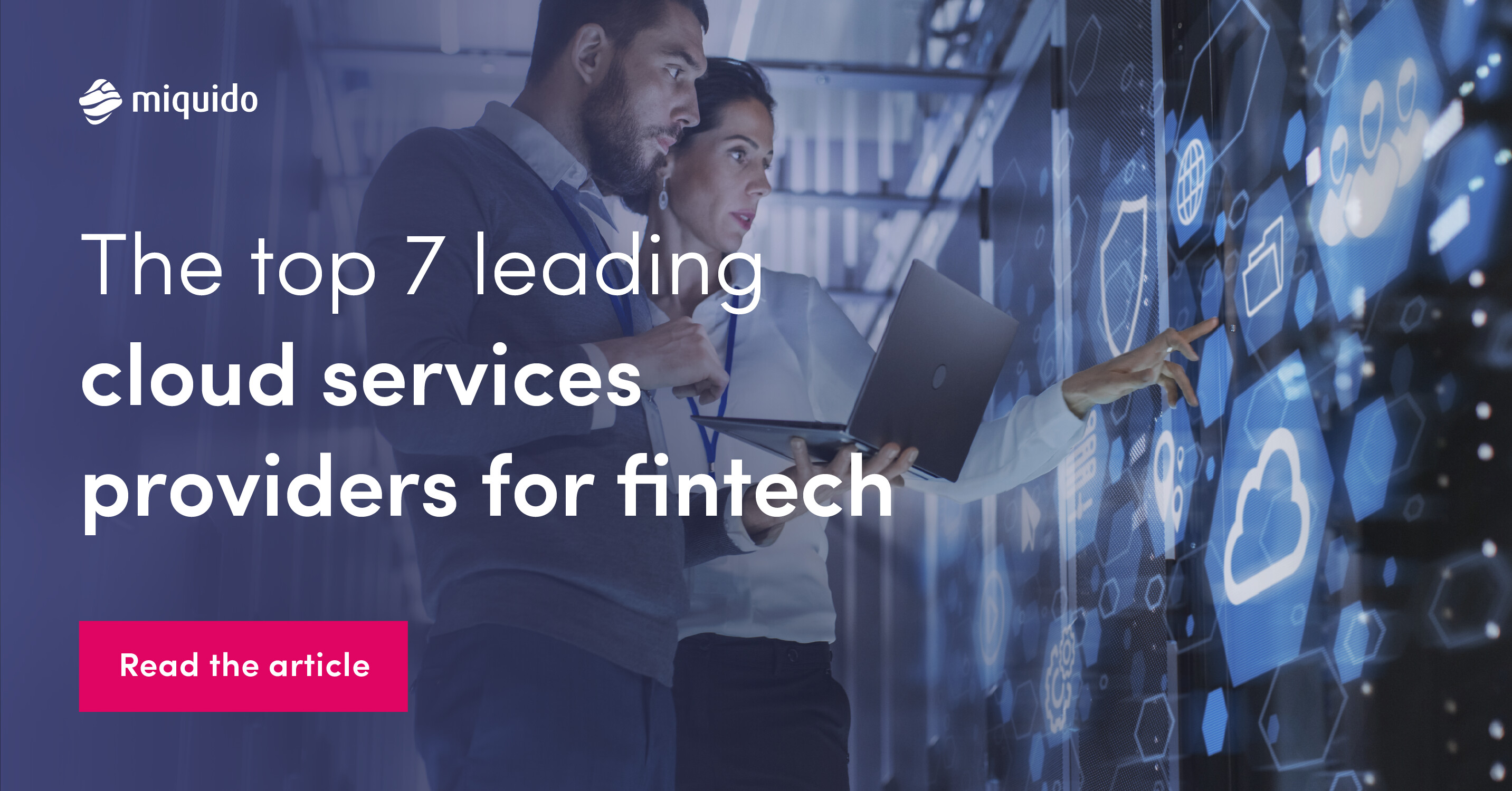 Fintech Choosing A Cloud Services Provider Leading Fintech Cloud Services Providers | Blog Miquido